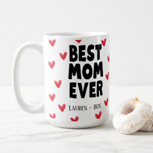 Best Mom Ever Kids Names Mother's Day Coffee Mug
