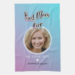 Best mom ever kitchen towel