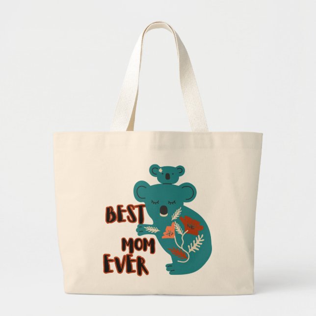 Best Mom Ever Koala Mother's Day Large Tote Bag (Front)