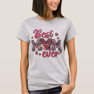Best Mom Ever Leopard Print Floral T-Shirt   Cute 