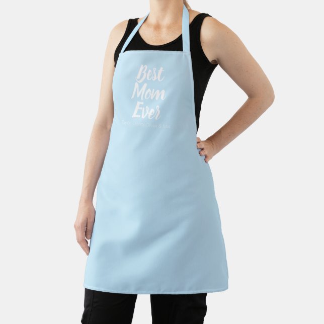 Best Mom Ever light blue custom script text cute Apron (Insitu)