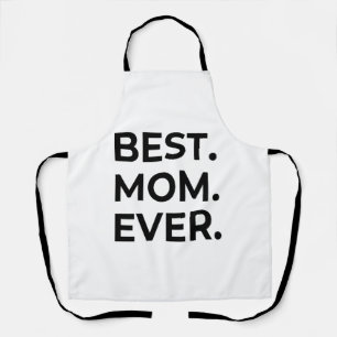 Best Mom Ever, Love You Mom, Mother's Day Gift Apron