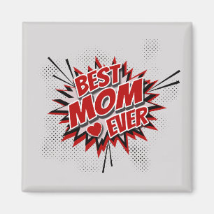 Best Mom Ever Magnet