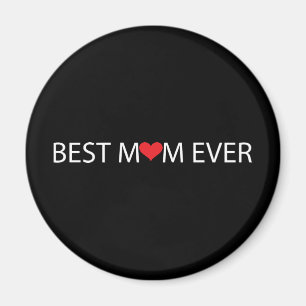 Best Mom Ever Magnet
