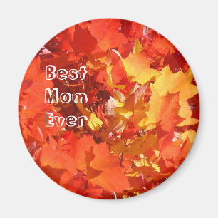 Best Mom Ever magnets Autumn Leaves Orange Yellow