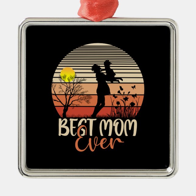 Best Mom Ever Metal Ornament (Front)
