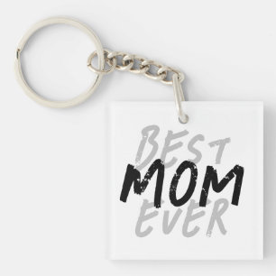 Best Mom Ever Modern Black and Grey Grunge Keychain