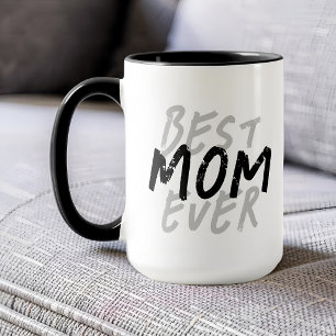 Best Mom Ever Modern Black and Grey Grunge Mug