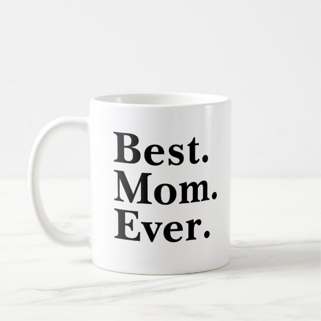 Best Mom Ever Modern Black typography Coffee Mug (Left)