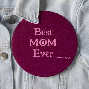 best mom ever modern retro solid mothers day 6 inch round button