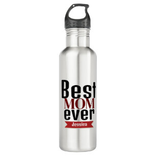 best mom ever, mommy mother mama personalize name  710 ml water bottle