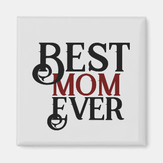 best mom ever, mommy mother mama simple gift magnet