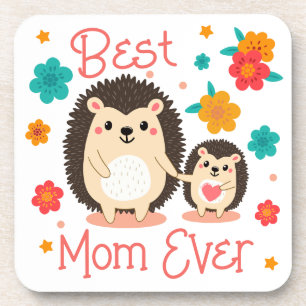 Best Mom Ever Mother And Baby Hedgehog  Coaster