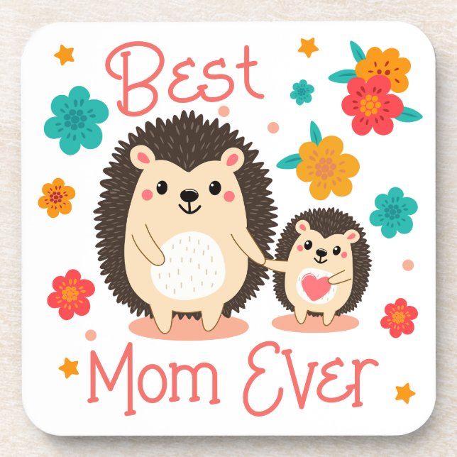 Best Mom Ever Mother And Baby Hedgehog  Coaster (Front)