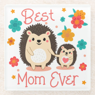 Best Mom Ever Mother And Baby Hedgehog  Glass Coaster