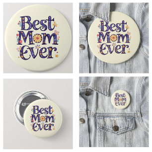Best Mom Ever Mother's Day 2 Inch Round Button