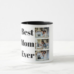 Best Mom Ever Mother's Day 3 Photo Collage Mug