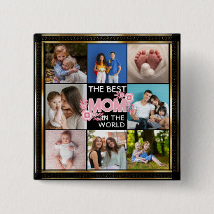 Best Mom Ever   Mother's Day 8 Photo Collage 2 Inch Square Button
