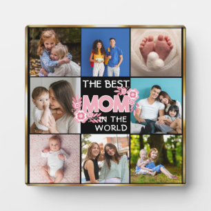 Best Mom Ever   Mother's Day 8 Photo Collage Plaque