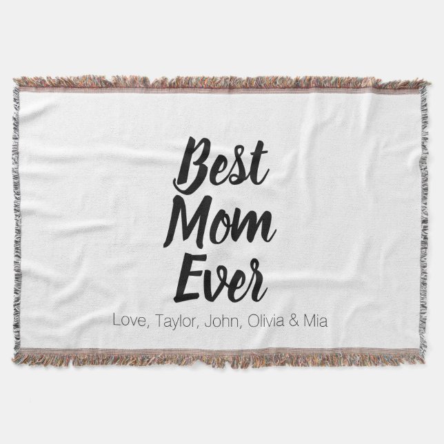 Best Mom Ever, Mother's Day birthday gift custom Throw Blanket (Front)