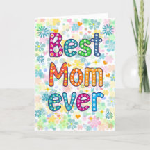 Best Mom Ever Mother's Day Card