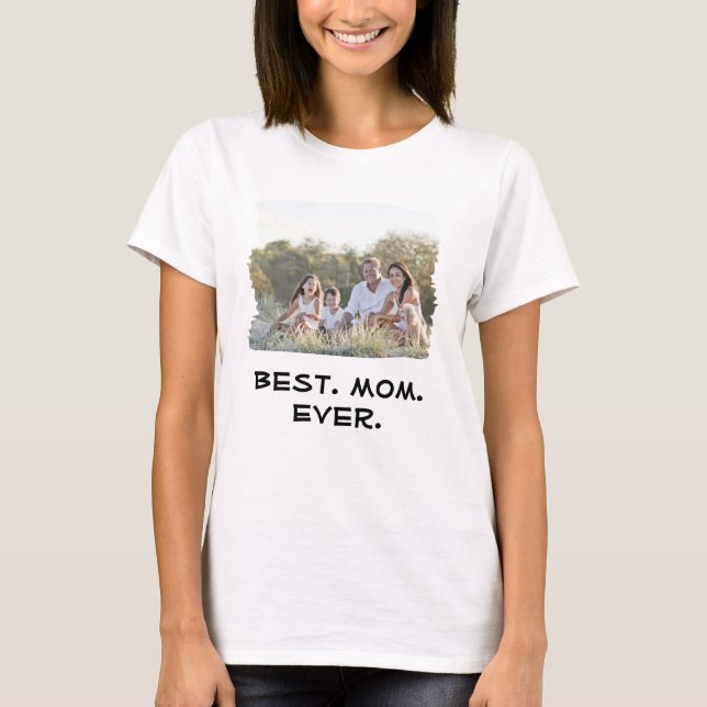 Best Mom Ever Mother's Day Custom Family Photo T-Shirt (Front)