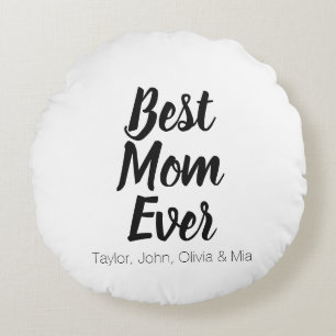 Best Mom Ever, Mother's Day custom kids names Round Pillow