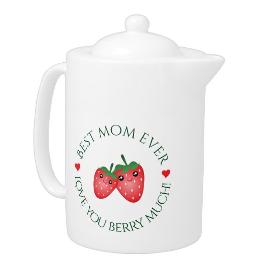 Best Mom Ever Mother's Day Love You Berry Much