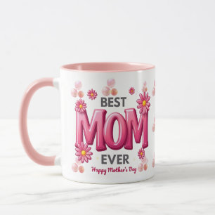 Best Mom Ever Mother's Day Mug with Pink Floral