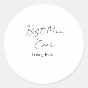 best mom ever mothers day name date simple minimal classic round sticker