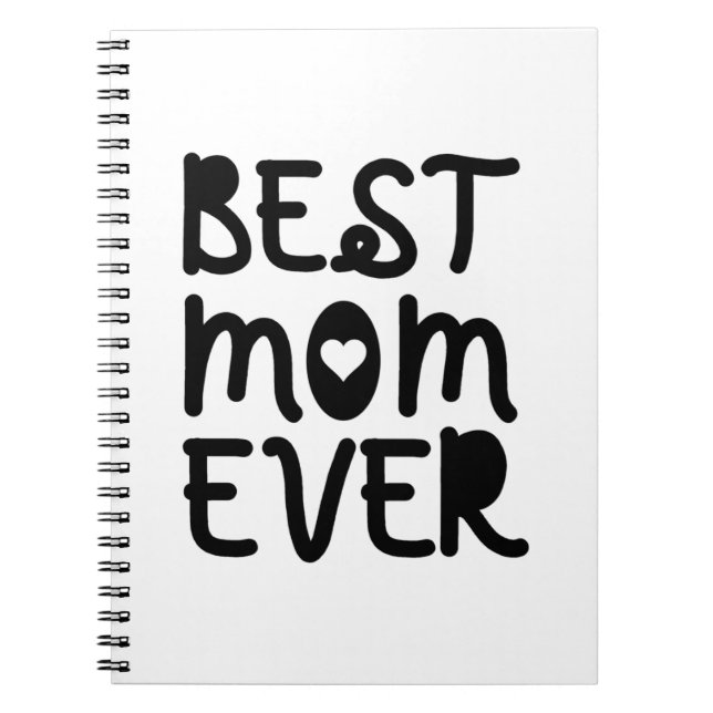 Best Mom Ever Mother's Day Notebook (Front)