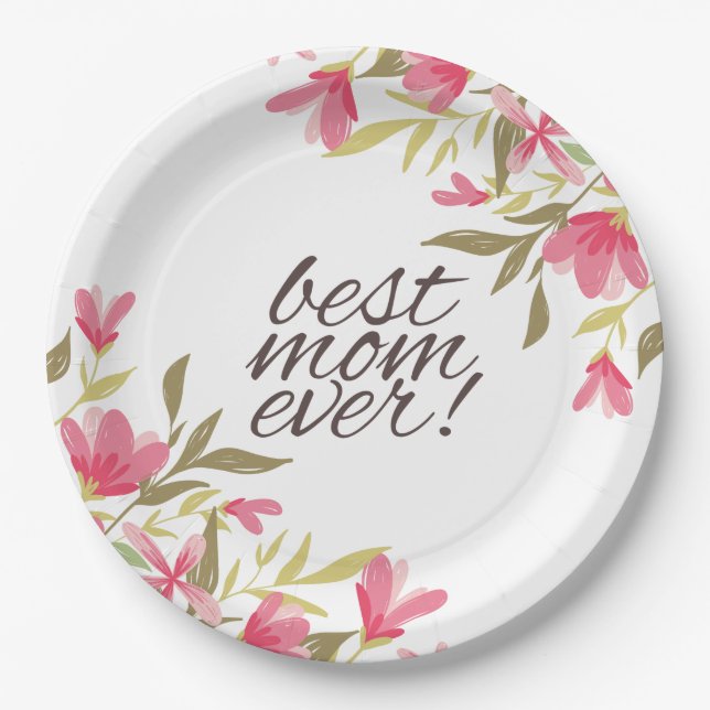 Best Mom Ever Mother's Day | Paper Plate (Front)