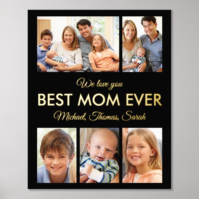 Best Mom Ever Mothers Day Photo Collage Foil Prints (Front)