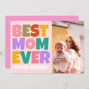 Best Mom Ever Mothers Day Photo Colourful  Card