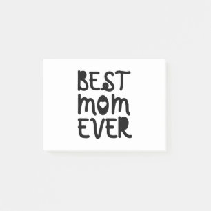 Best Mom Ever Mother's Day Post-it Notes