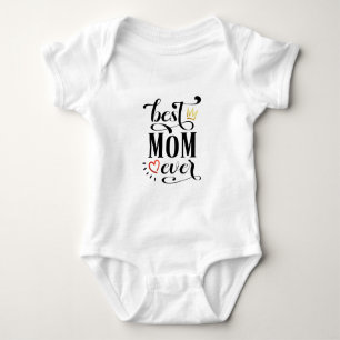 Best Mom Ever Mother's Day Quote Bodysuit