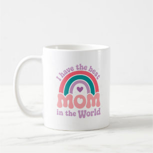 Best Mom Ever Mother's Day Quote Coffee Mug