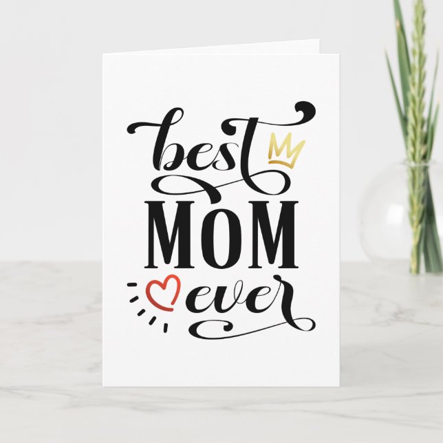 Best Mom Ever Mother's Day Quote | Greeting Card (Front)