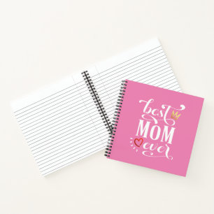Best Mom Ever Mother's Day Quote   Notebook