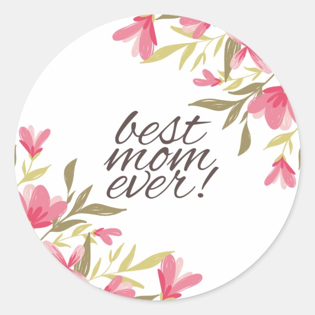 Best Mom Ever Mother's Day | Sticker (Front)