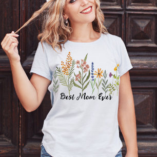 Best Mom ever Mothers Day  T-Shirt