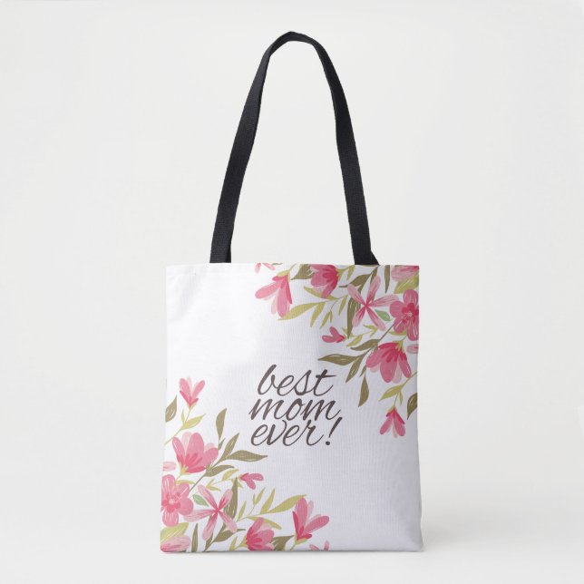 Best Mom Ever Mother's Day | Tote Bag (Front)