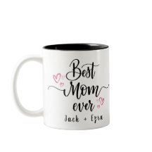 Best Mom Ever Mother's Day