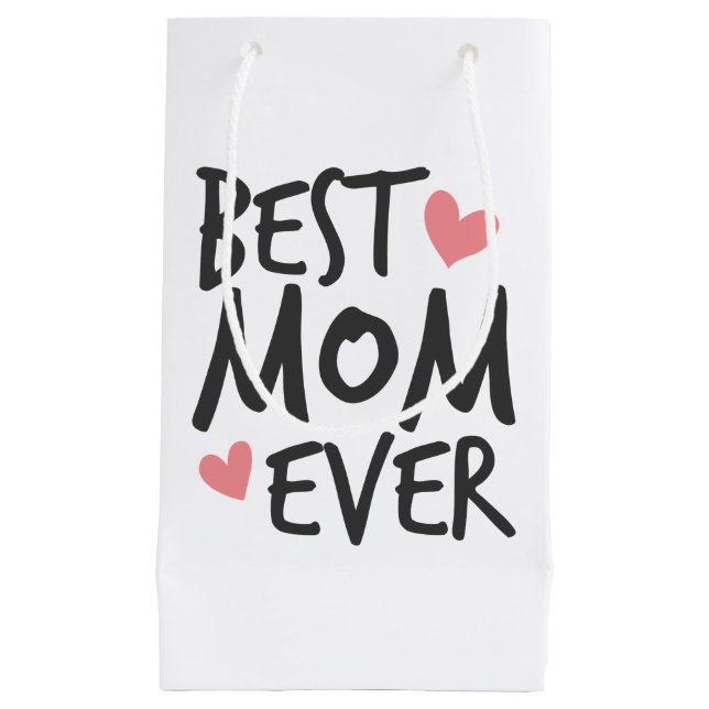 Best Mom Ever Mother's Day Typography | Gift Bag (Front)
