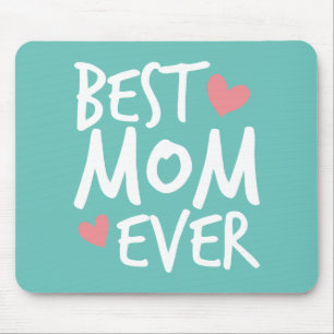 Best Mom Ever Mother's Day Typography Mousepad