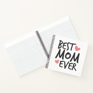 Best Mom Ever Mother's Day Typography   Notebook