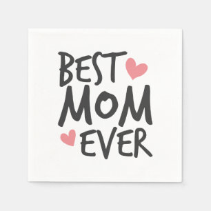 Best Mom Ever Mother's Day Typography Paper Napkin
