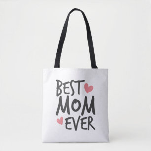 Best Mom Ever Mother's Day Typography   Tote Bag