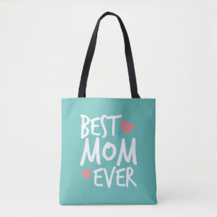 Best Mom Ever Mother's Day Typography   Tote Bag