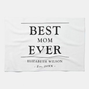 Best Mom Ever Mothers Gift Kitchen Towels
